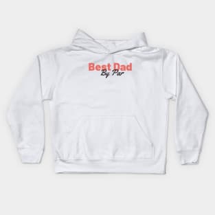 Best Dad By Par Retro Father's Day Gift Kids Hoodie